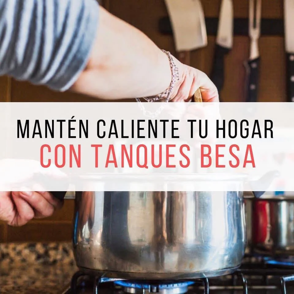 Tanques BESA para mantener caliente el hogar